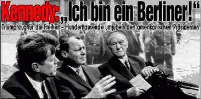 [Kennedy mit Willy Brandt und Konrad Adenauer - Ik bin ein Berliner]